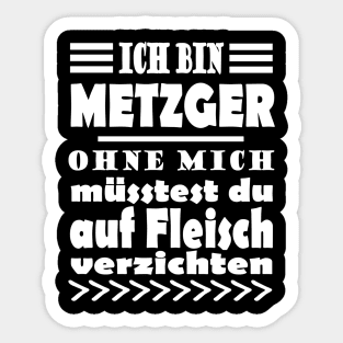 Metzger Fleisch Schlachten Fleisch Spruch Sticker